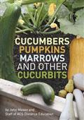 Cucumbers Pumpkins Marrows and other Cucurbits